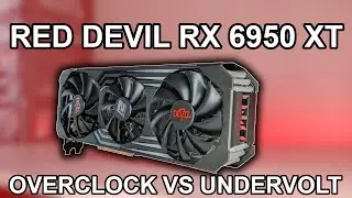 AMD PowerColor Red Devil RX 6950 XT - Overclocking vs Undervolting