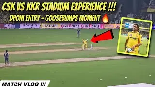 Dhoni Goosebumps Moment 🤯 Stadium Experience CSK VS KKR Vlog 🔥 | IPL 2024