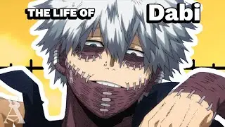 The Life Of Dabi: Toya Todoroki (UPDATED)