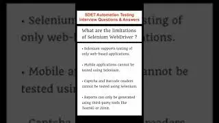 What are the Limitations of Selenium WebDriver? SDET Automation Testing Interview