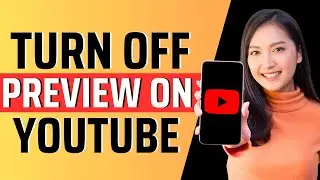 How to turn off preview on YouTube - Full Guide 2023