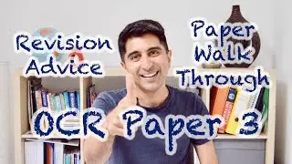 OCR Paper 3 Revision Advice and Walkthrough!