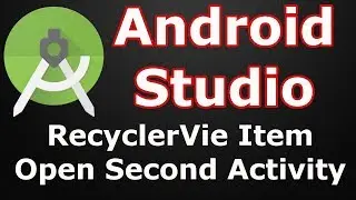 Android Studio Recycler View Item Open Second Activity