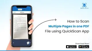 How to scan multiple pages in one PDF File using QuickScan App