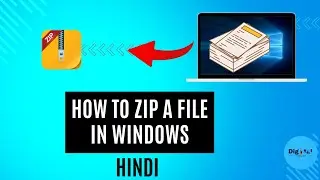 How To ZIP a file in Windows 10 | How to Make ZIP File Hindi | Digital Tubelight