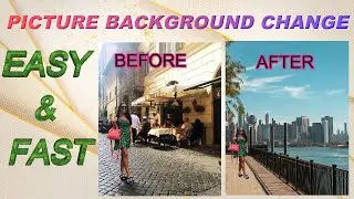 How to Change Photo Background and Special Effects ||