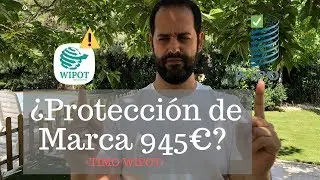 ¿Protección de Marca 945€? - Carta del timo de la empresa WIPOT