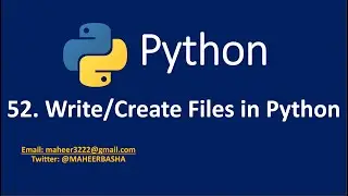 52. Write/Create Files in Python