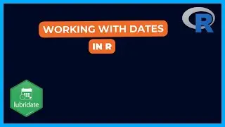 Working with Dates in R