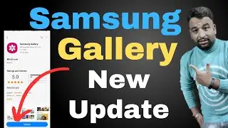 Samsung Gallery New Update: Whats New and Improved?