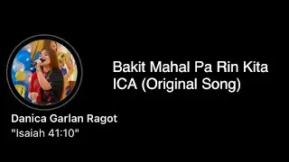 Bakit Mahal Pa Rin Kita - ICA (Lyric Video)