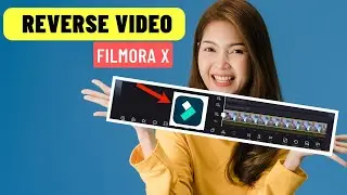 How to Reverse a Video in Filmora x✅