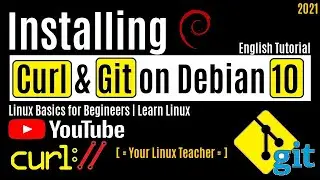 How to Install Git on Debian 10 | Install Curl on Debian 10 | Installing Git on Linux | Curl Linux