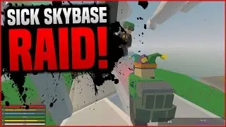 SKYBASE RAID! - (Unturned Raiding!) - w/ Sable