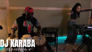 Dj Karaba | Studio Session #07