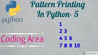 Python Programs To Print Floyd's Triangle | Printing Numbers in Right Triangle Shape | Coding Area