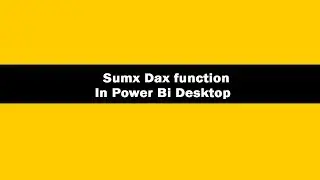 sumx dax function || power bi dax sumx function || sumx dax function Part1