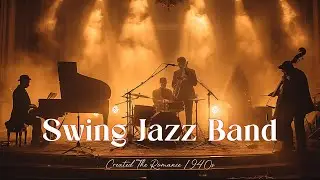 Iconic Big Band Hits 🎷 Timeless Swing Jazz from the 1940s📻[Jazz,Swing Jazz,Jazz Classic,Smooth Jazz]