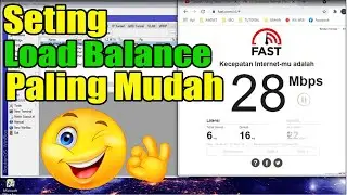 Setting Load Balance Mikrotik 2 ISP Paling Gampang