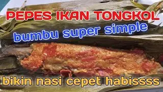 cara membuat pepes ikan tongkol enak||resep rumahan dengan bumbu super simple|bikin nasi cepat habis