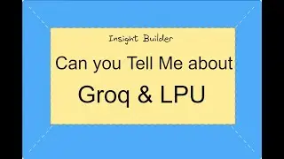 Can You Tell Me About Groq & LPU: How LPUs help in Speeding Up Agent Text Generation