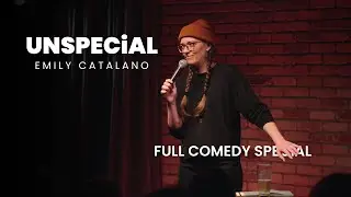 Emily Catalano - UNSPECIAL (Full Comedy Special)