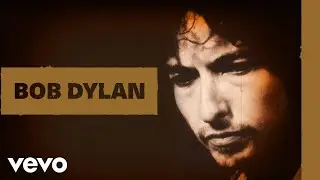 Bob Dylan - Forever Young (Official Audio)