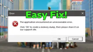 Fix Roblox the application encountered an unrecoverable error / memory dump error | How To