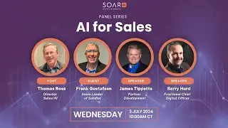 Soar AI Panel Series: AI for Sales