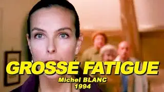 GROSSE FATIGUE 1994 (Michel Blanc, Carole Bouquet, Josiane Balasko) 