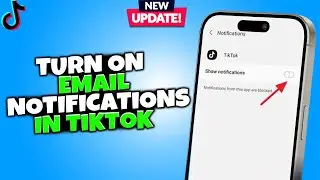 How To Turn On  Email Notifications In TikTok