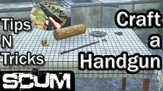 Scum Tips N Tricks - Crafting Handgun