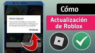 Cómo solucionar el error de actualización de Roblox (última versión de 2024) |