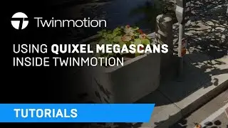 Using Quixel Megascans assets inside Twinmotion - Twinmotion tutorial