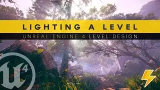 Lighting A Scene From Scratch - #19 Unreal Engine 4 Level Design Tutorial Series