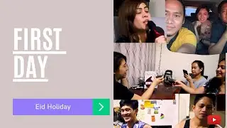 FIRST DAY | Eid Holiday 2021 | OFW Life