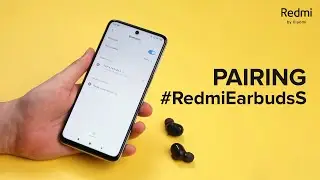 Redmi Earbuds S - Pairing tutorial | #NoStringsAttached