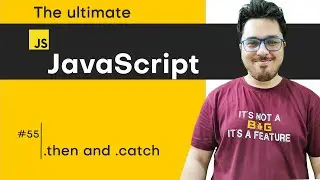 Promise .then() and .catch() | JavaScript Tutorial in Hindi #55