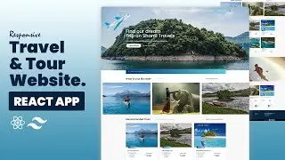 ✈️ Travel and Tour Web Application React JS Tutorial and Tailwind CSS | Download source code.