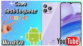 Cubot P80 FRP Hard Reset Como Quitar Cuenta Google con PC con Unlocktool Android 13 mtk