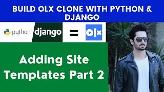 Adding Site Templates Part 2 | Build OLX Clone With Python & Django