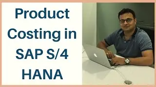 SAP Product Costing/ Product Costing in SAP S/4 HANA