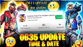 FREE FIRE ME OB35 UPDATE KAB AAYEGA | OB35 UPDATE FREE FIRE | HOW TO UPDATE FREE FIRE GAME
