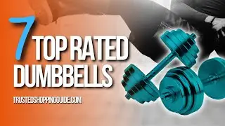 🙌 Top 7 Best Dumbbells - Dumbbells review