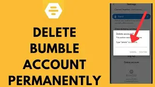 How to Delete Bumble Account Permanently (2023)