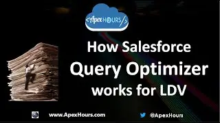 How Lightning Platform Query Optimizer works for LDV