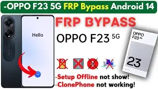 -Unlock Oppo Android 14 FRP Bypass 2024 Without PC -Oppo F23 5G Frp Google Account -Clone Phone Fix!