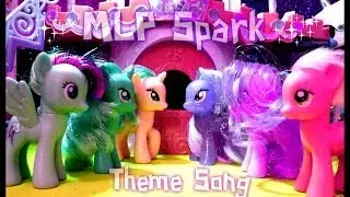 MLP Spark: Theme Song