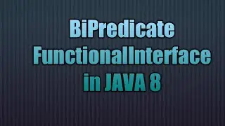 BiPredicate FunctionalInterface in JAVA 8 | Writing Lambda  for BiPredicate