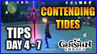 Genshin Impact: TIPS Day 4 to 7 | Contending Tides